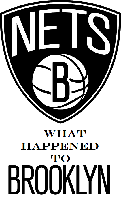 What Happened to Brooklyn Nets
