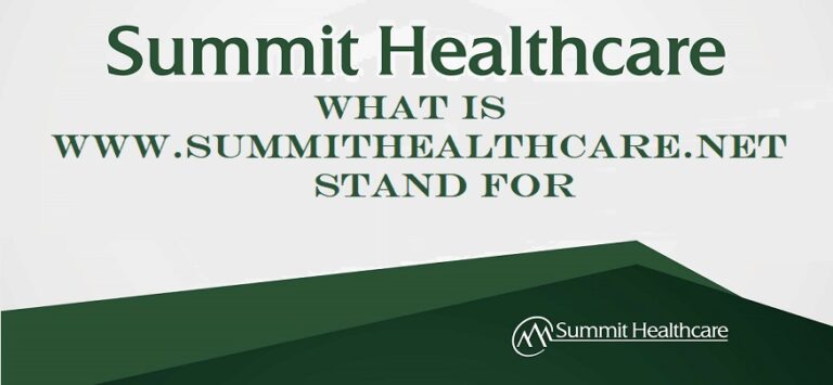 What is www.summithealthcare.net Stand for
